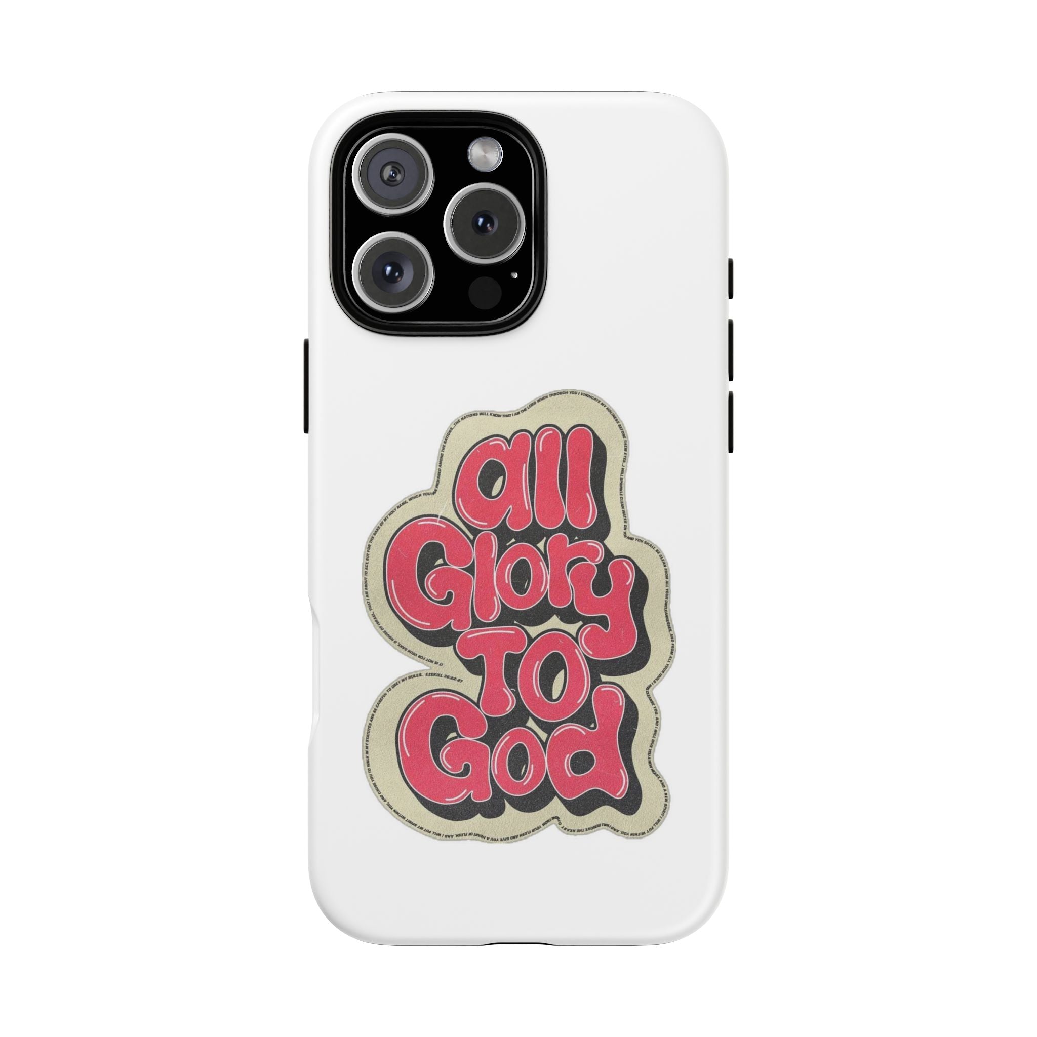 All Glory To God Phone Case