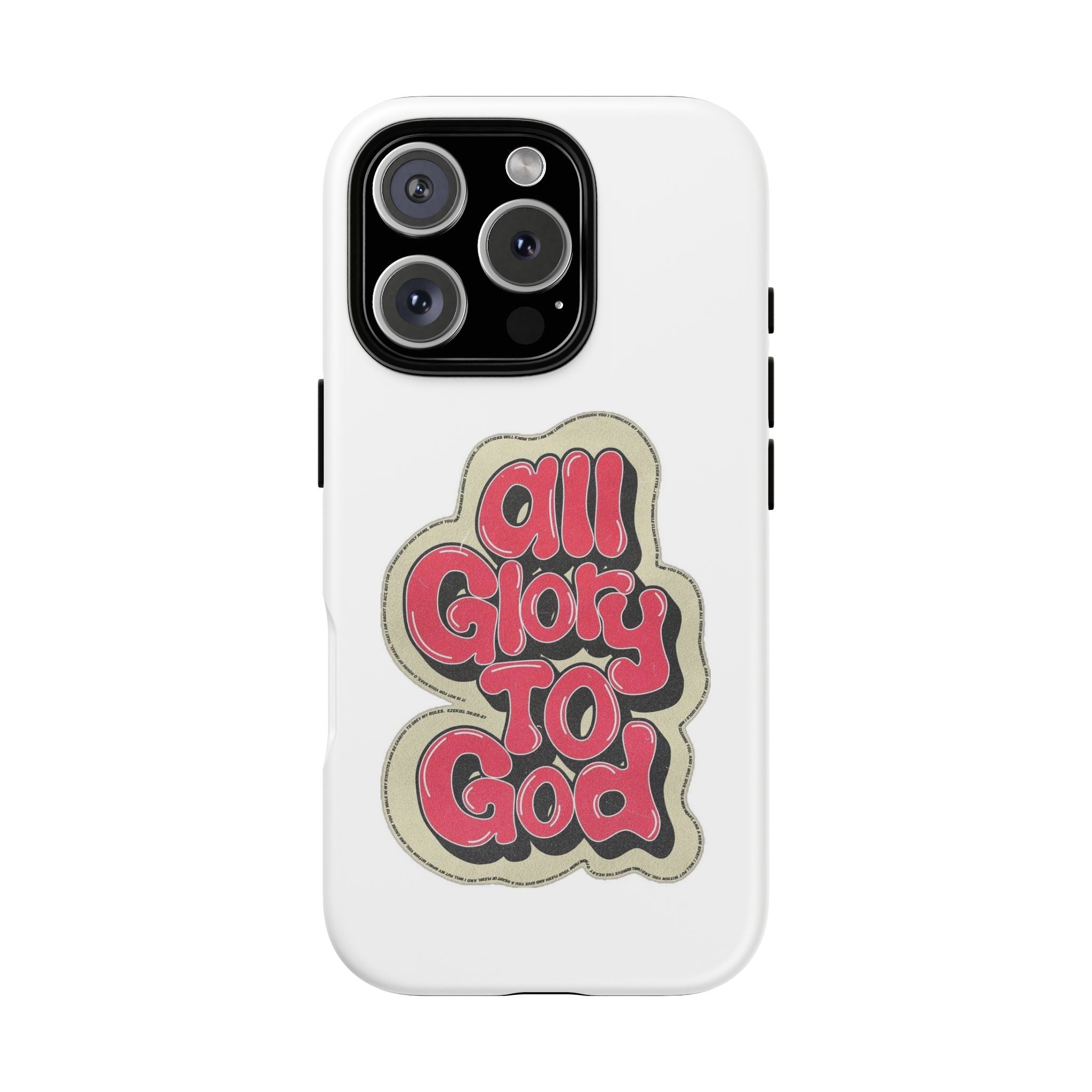 All Glory To God Phone Case