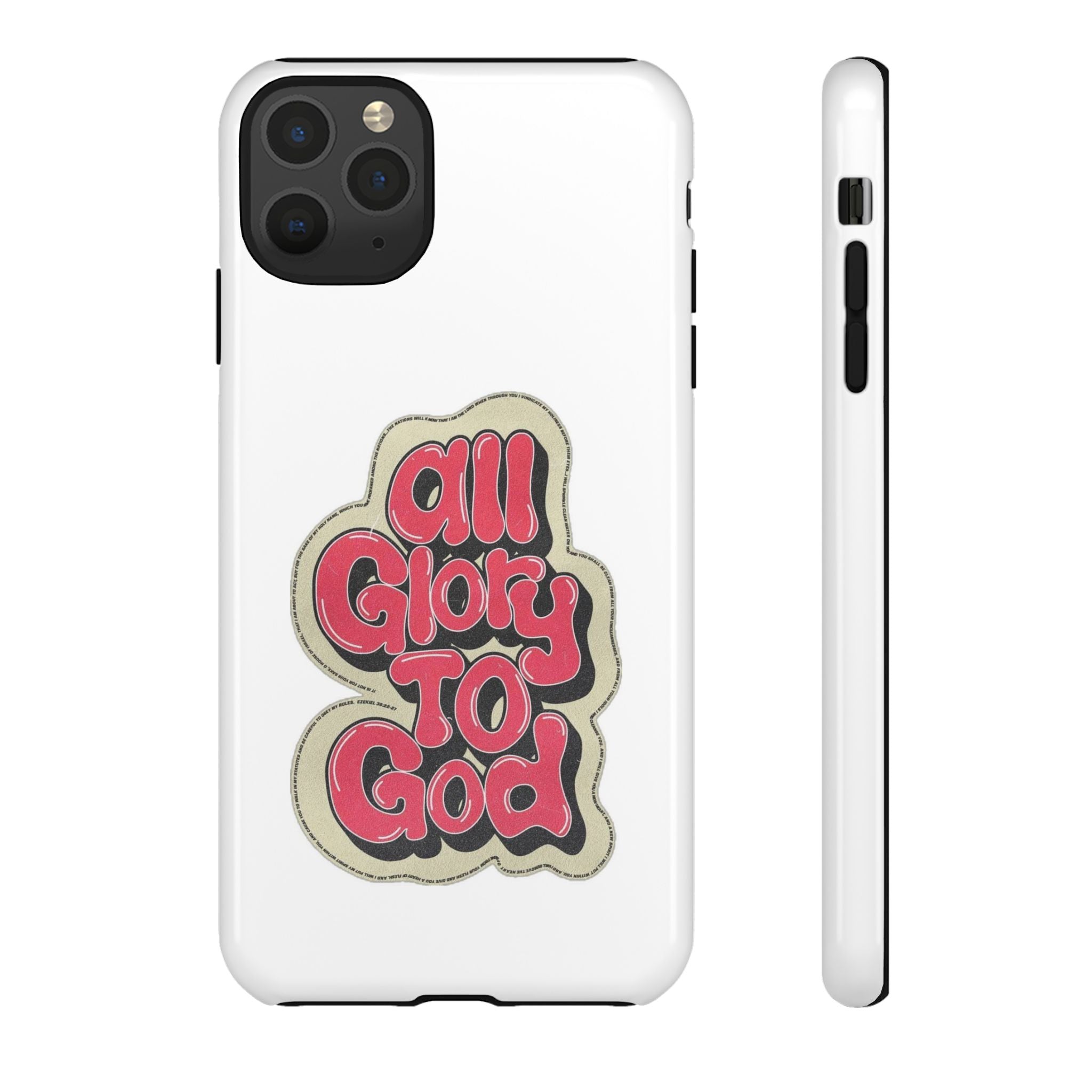All Glory To God Phone Case