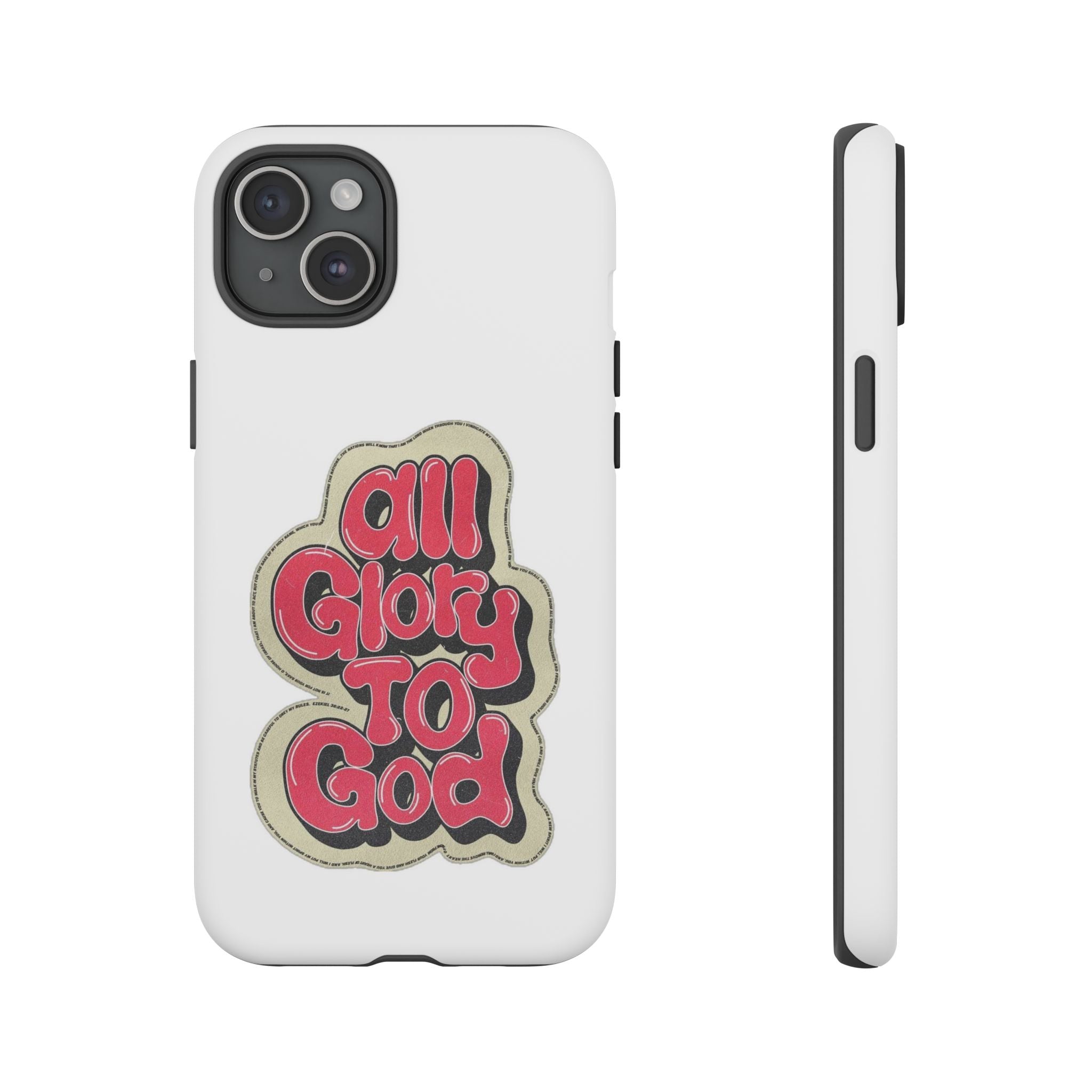 All Glory To God Phone Case