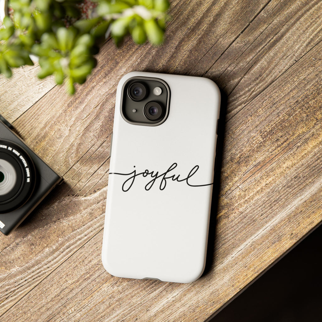 Joyful Phone Case