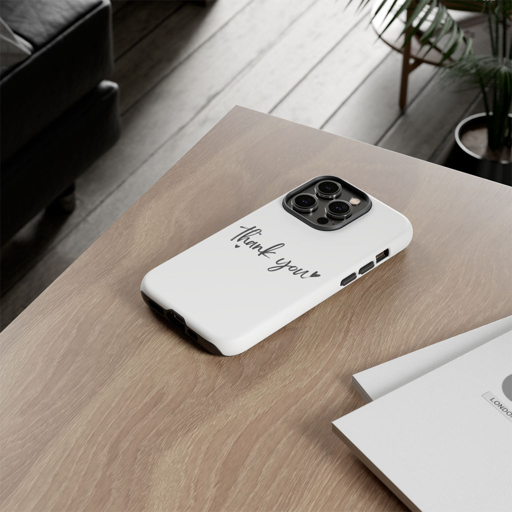 Thank You Phone Case – Stylish & Durable Protection