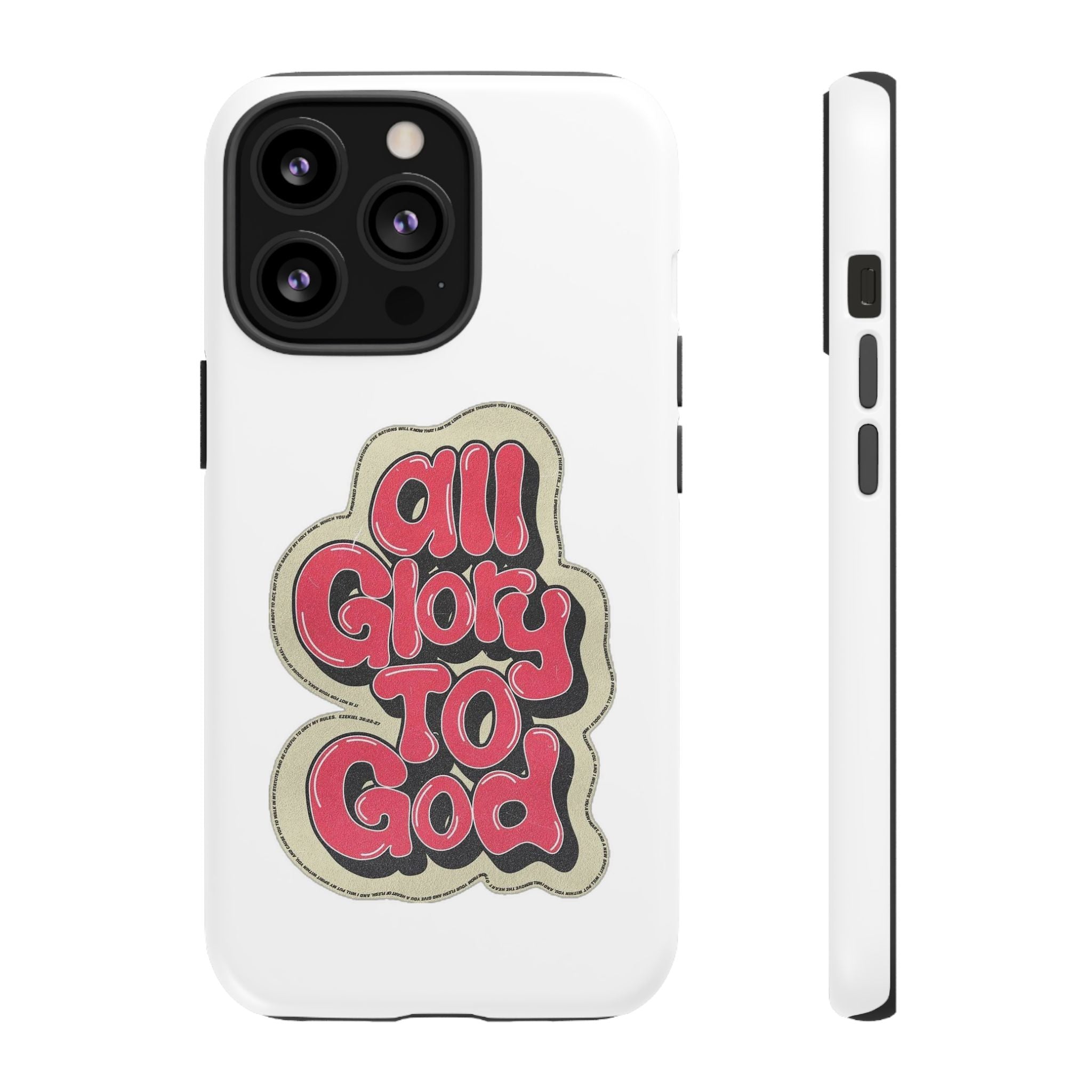All Glory To God Phone Case