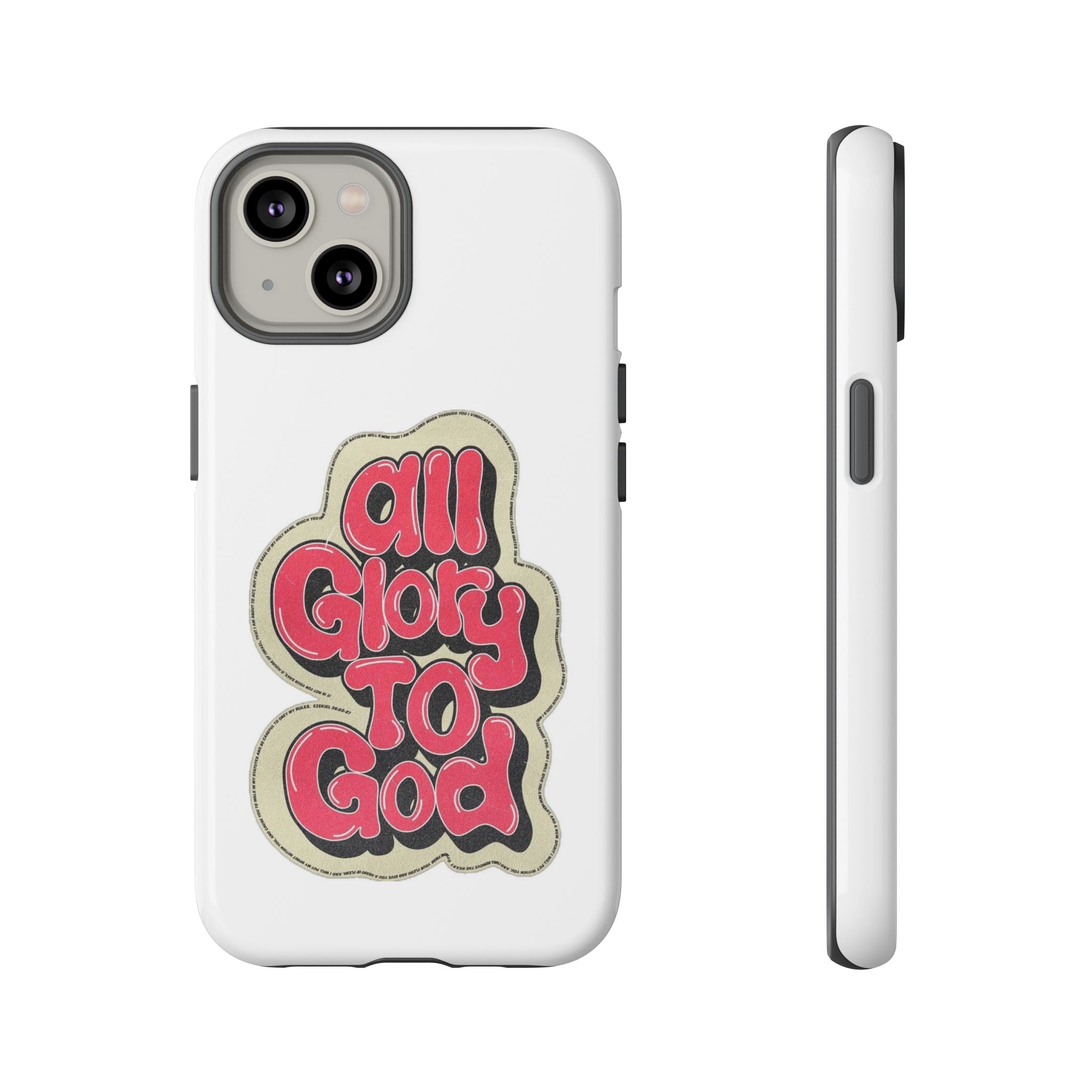 All Glory To God Phone Case