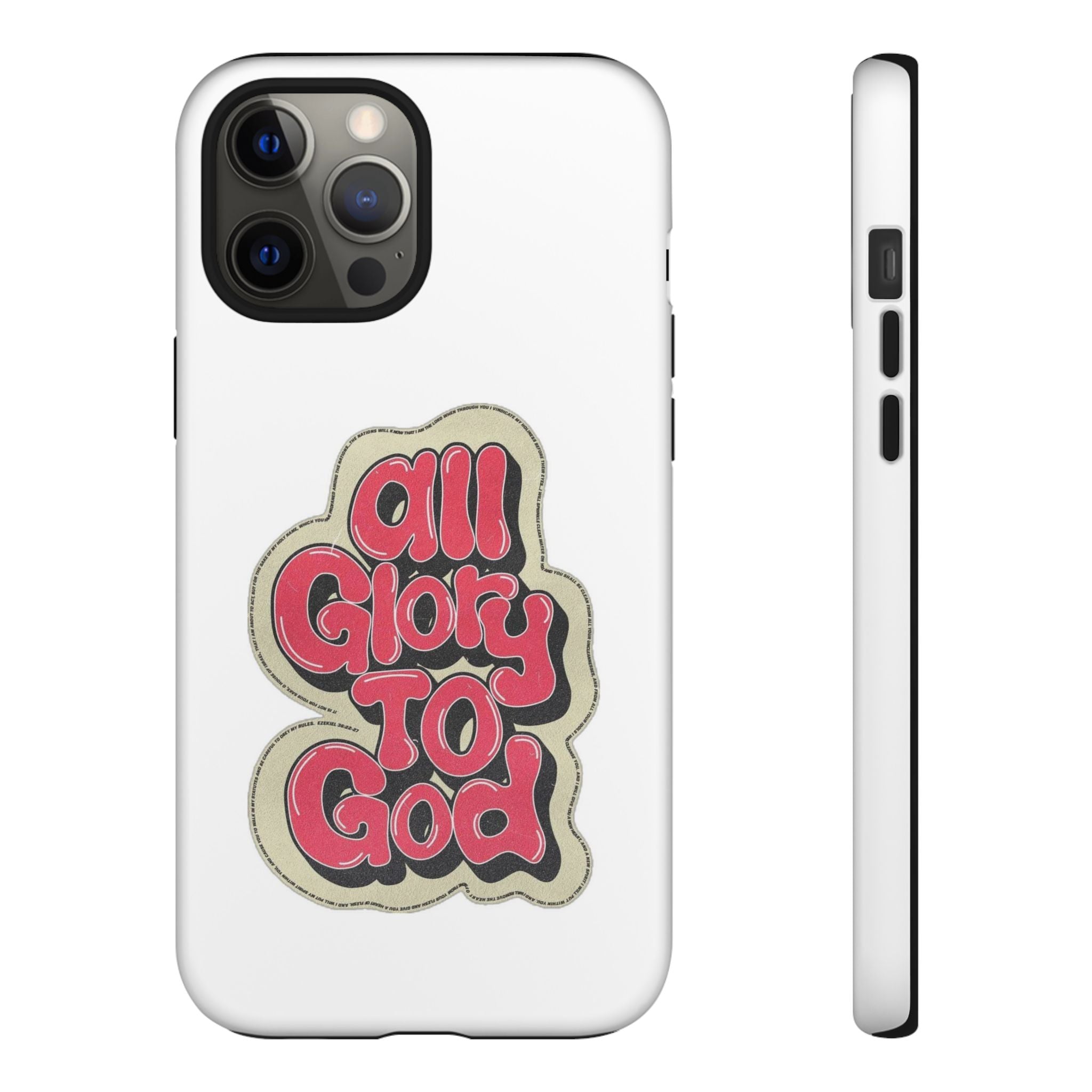 All Glory To God Phone Case