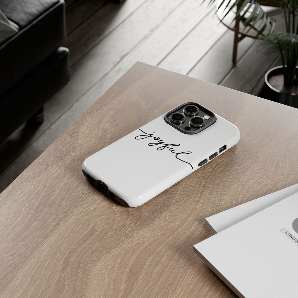 Joyful Phone Case