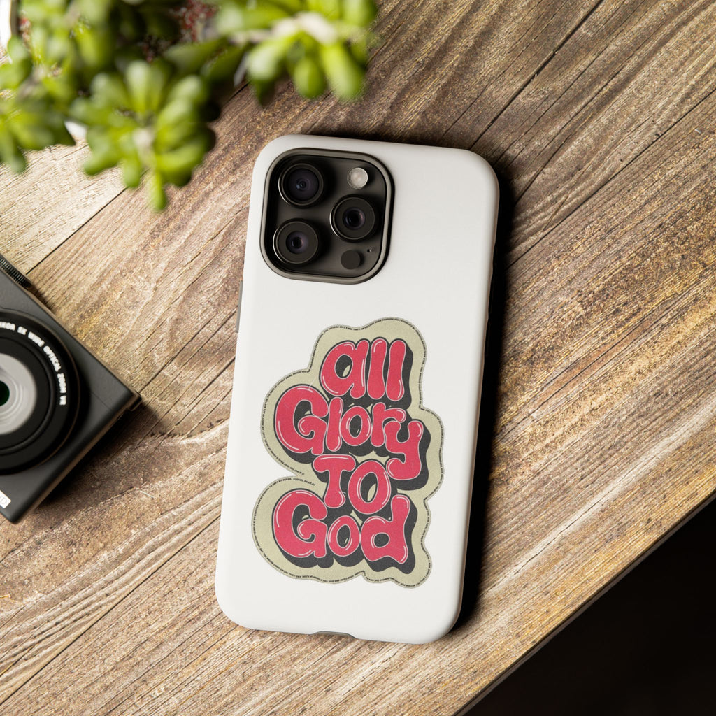 All Glory To God Phone Case