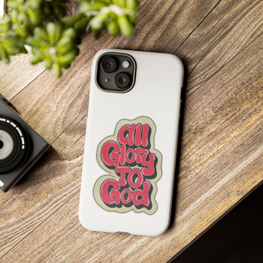 All Glory To God Phone Case