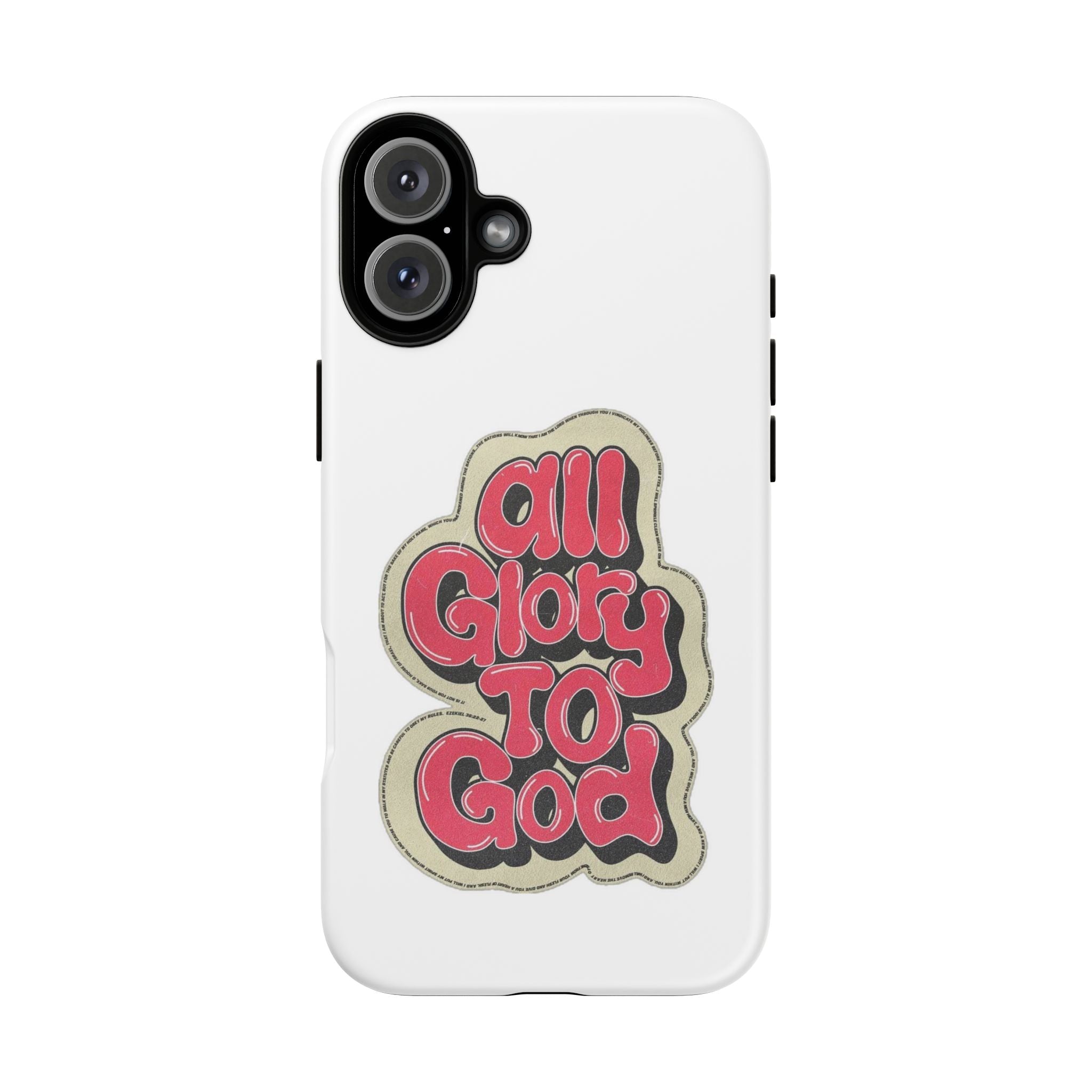 All Glory To God Phone Case