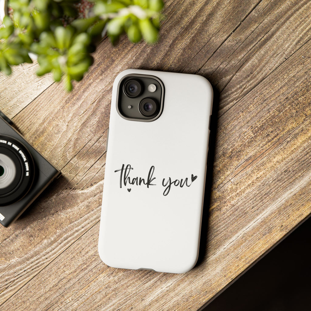 Thank You Phone Case – Stylish & Durable Protection