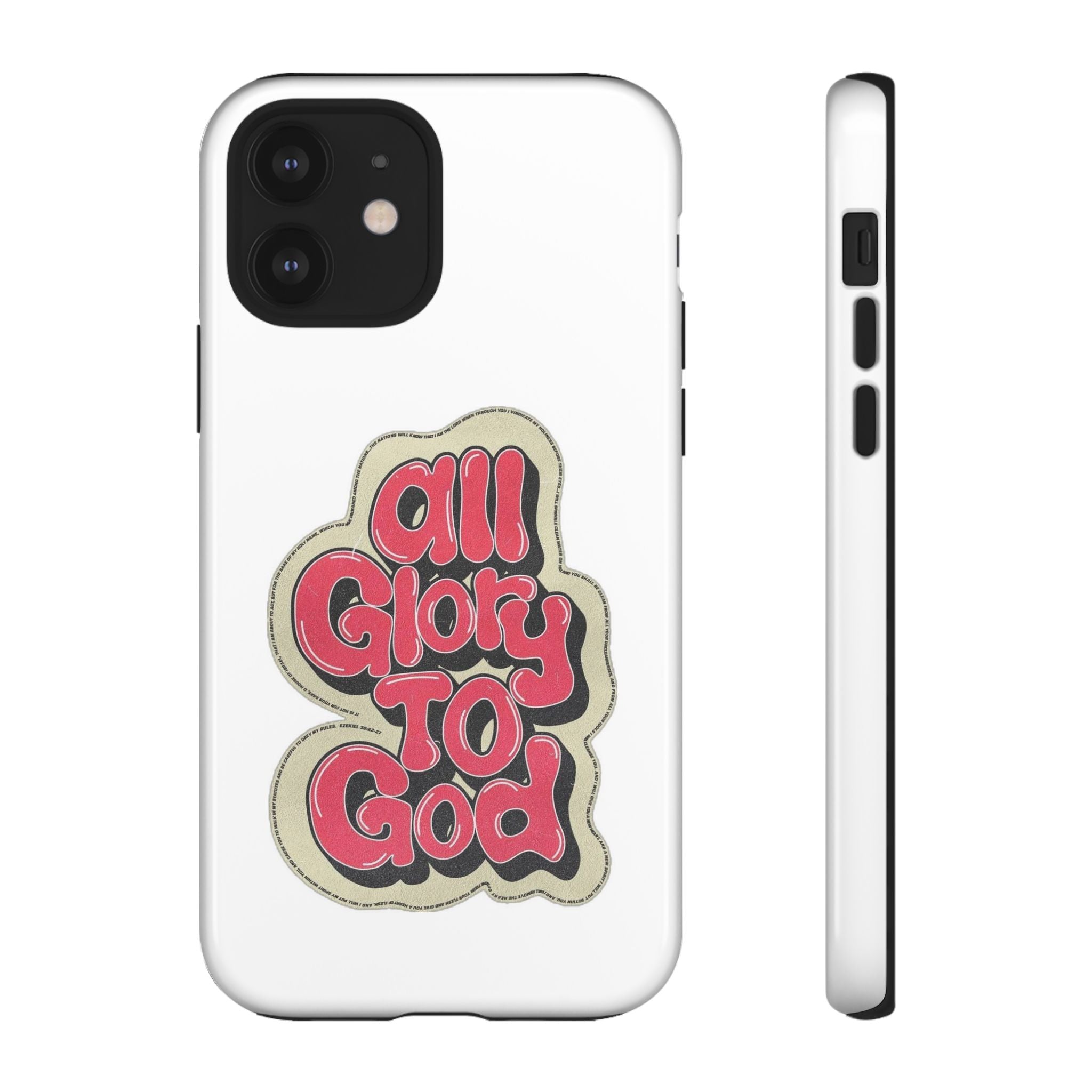 All Glory To God Phone Case