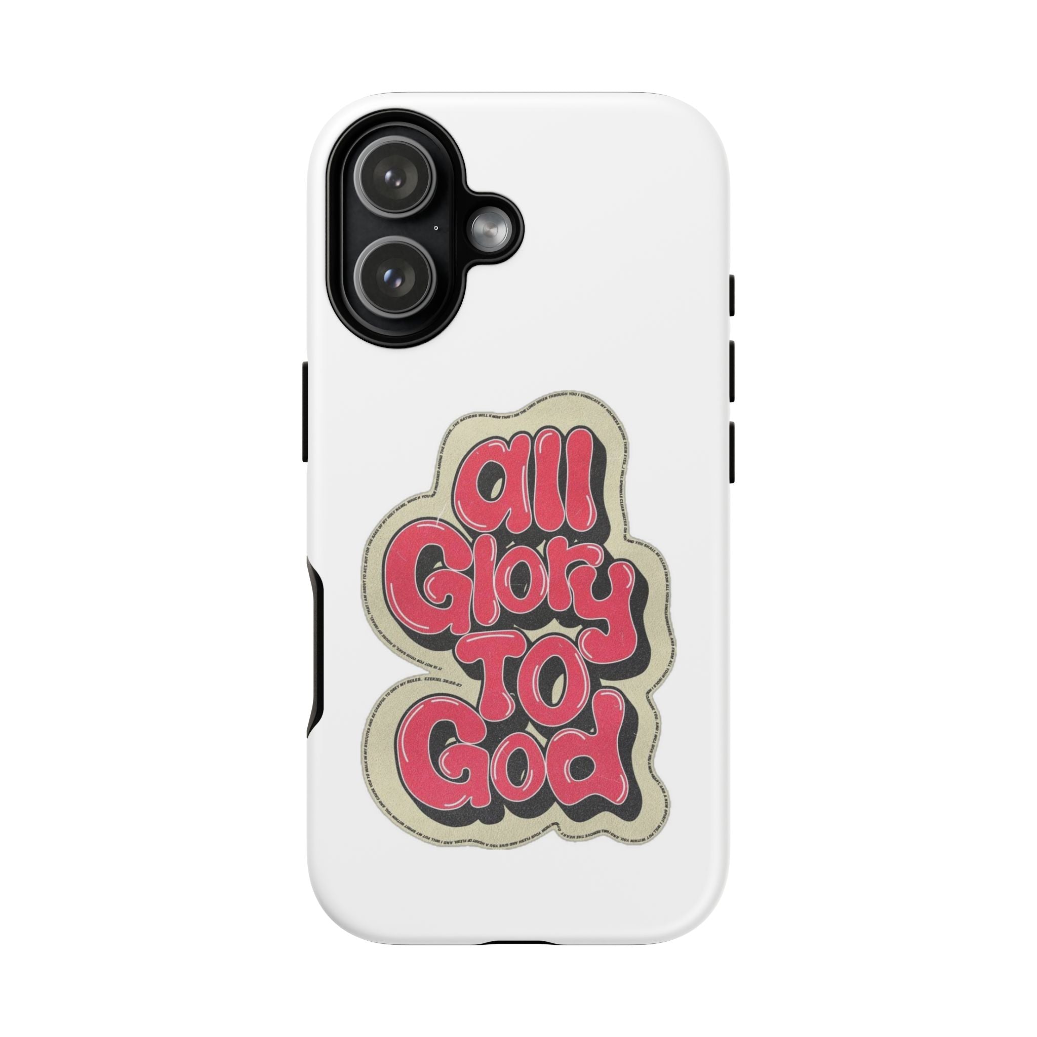 All Glory To God Phone Case