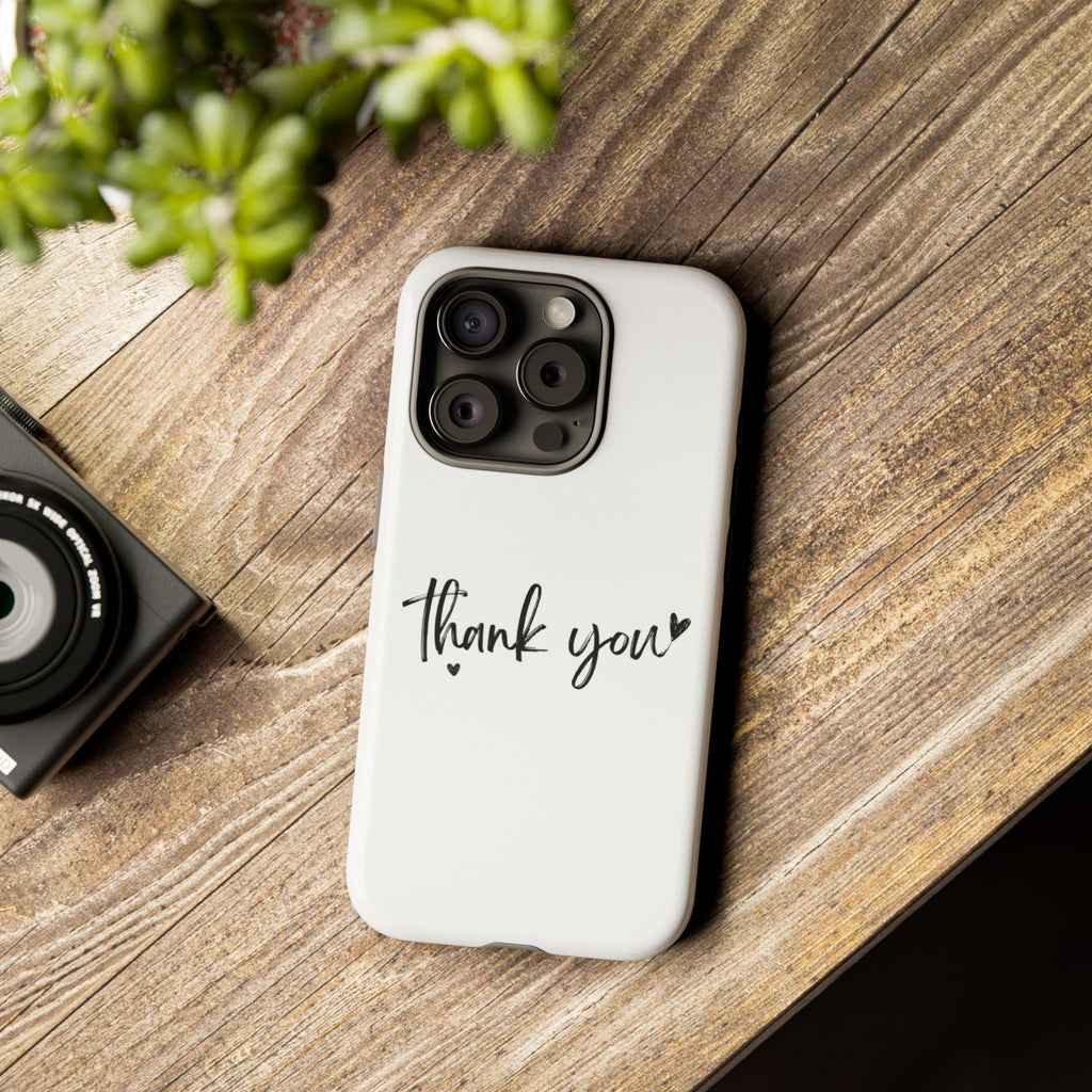 Thank You Phone Case – Stylish & Durable Protection