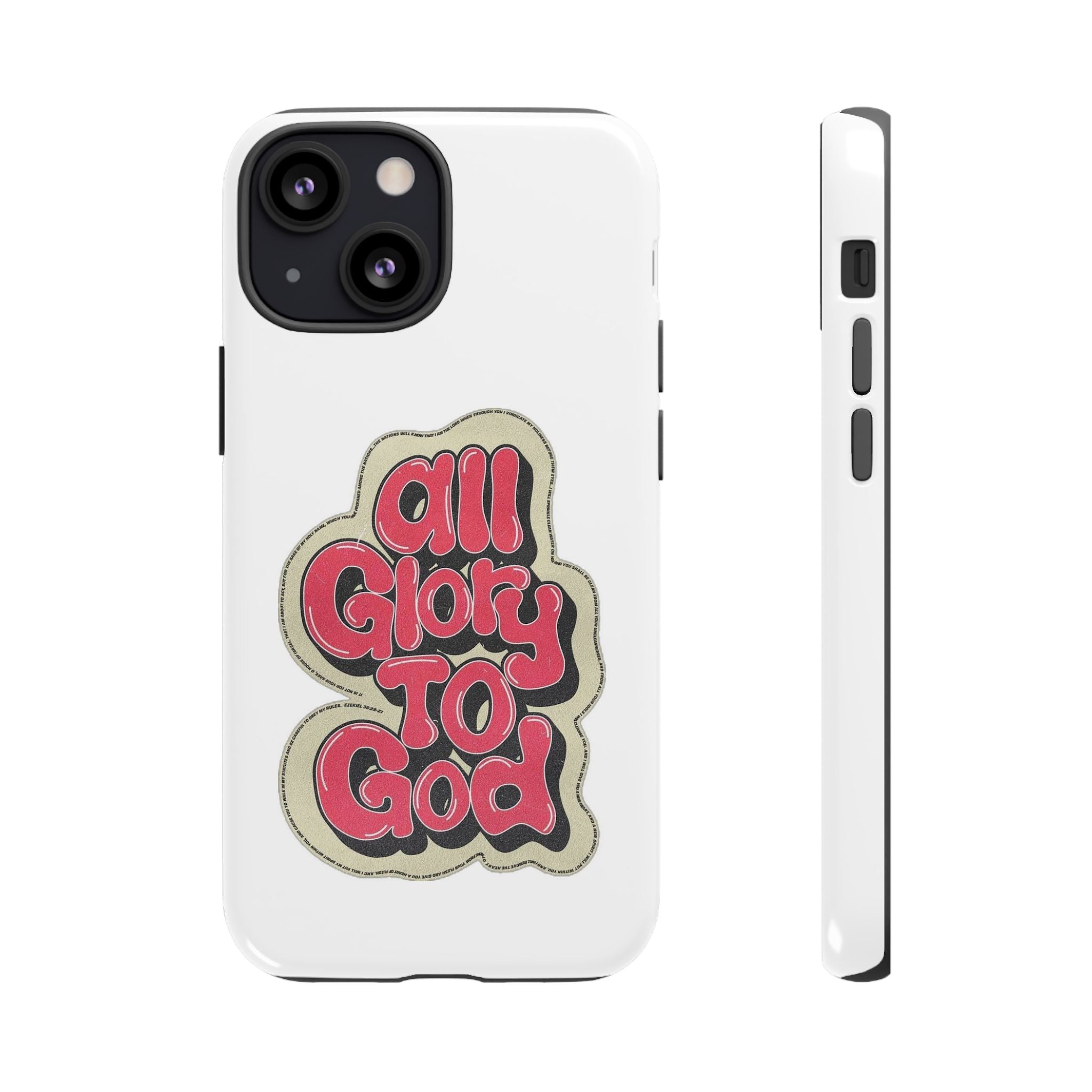All Glory To God Phone Case