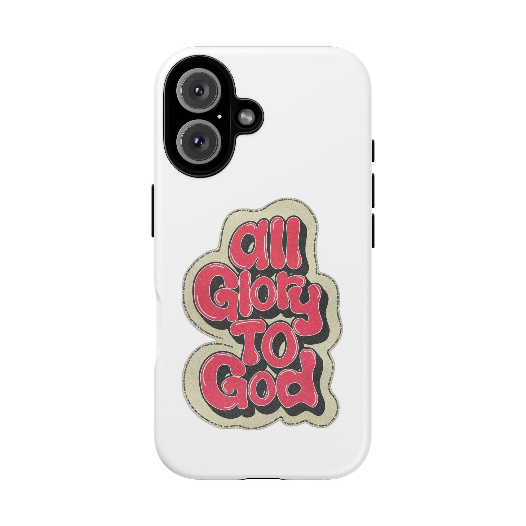 All Glory To God Phone Case