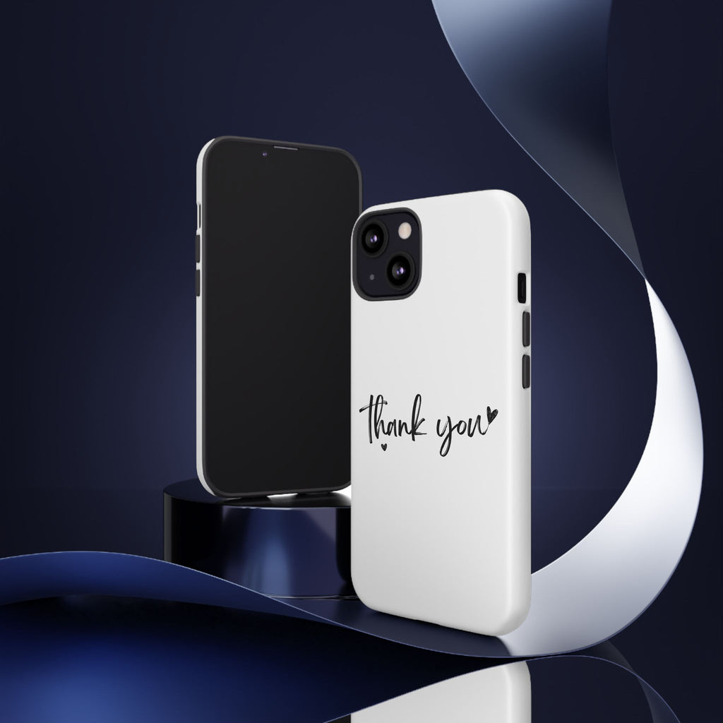 Thank You Phone Case – Stylish & Durable Protection