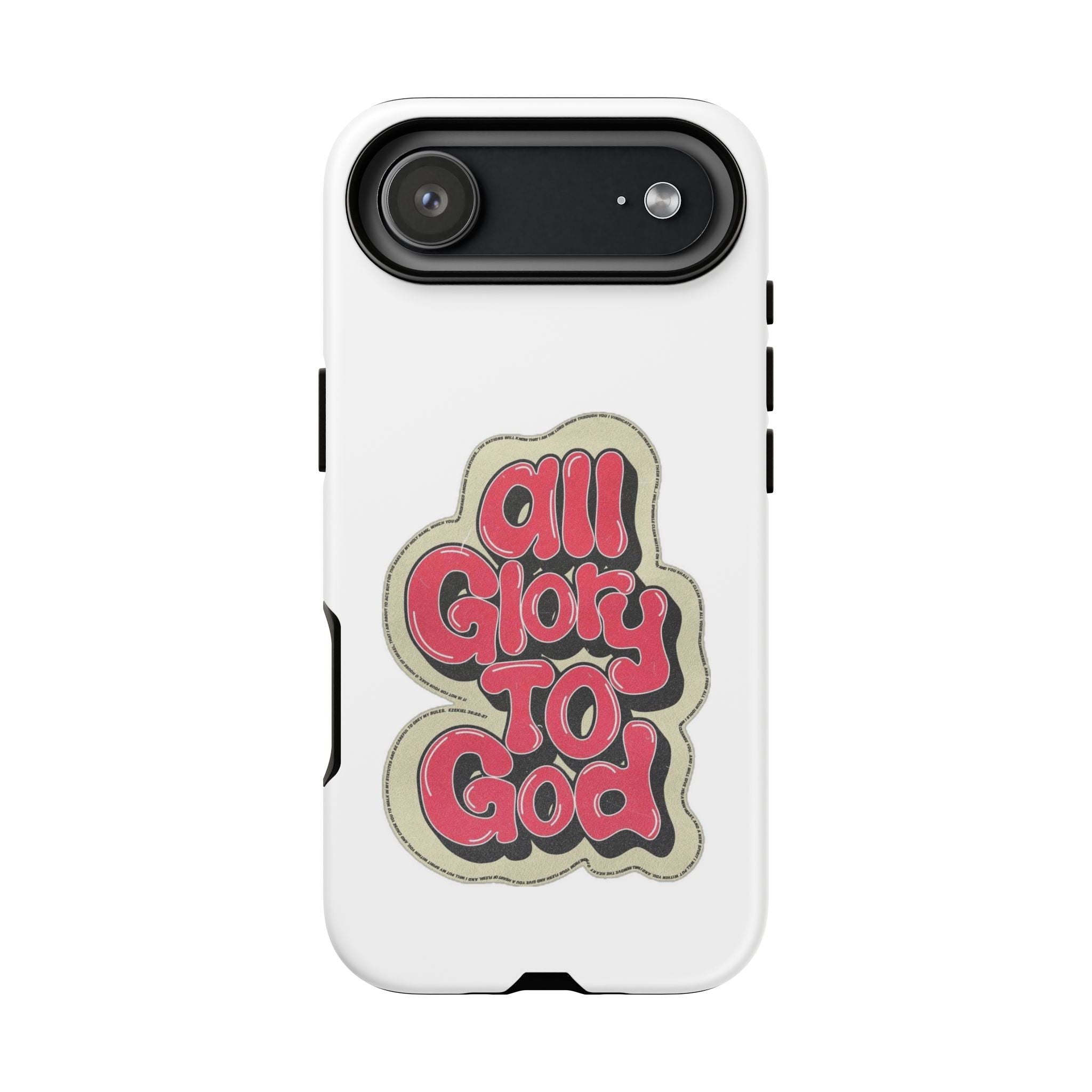 All Glory To God Phone Case
