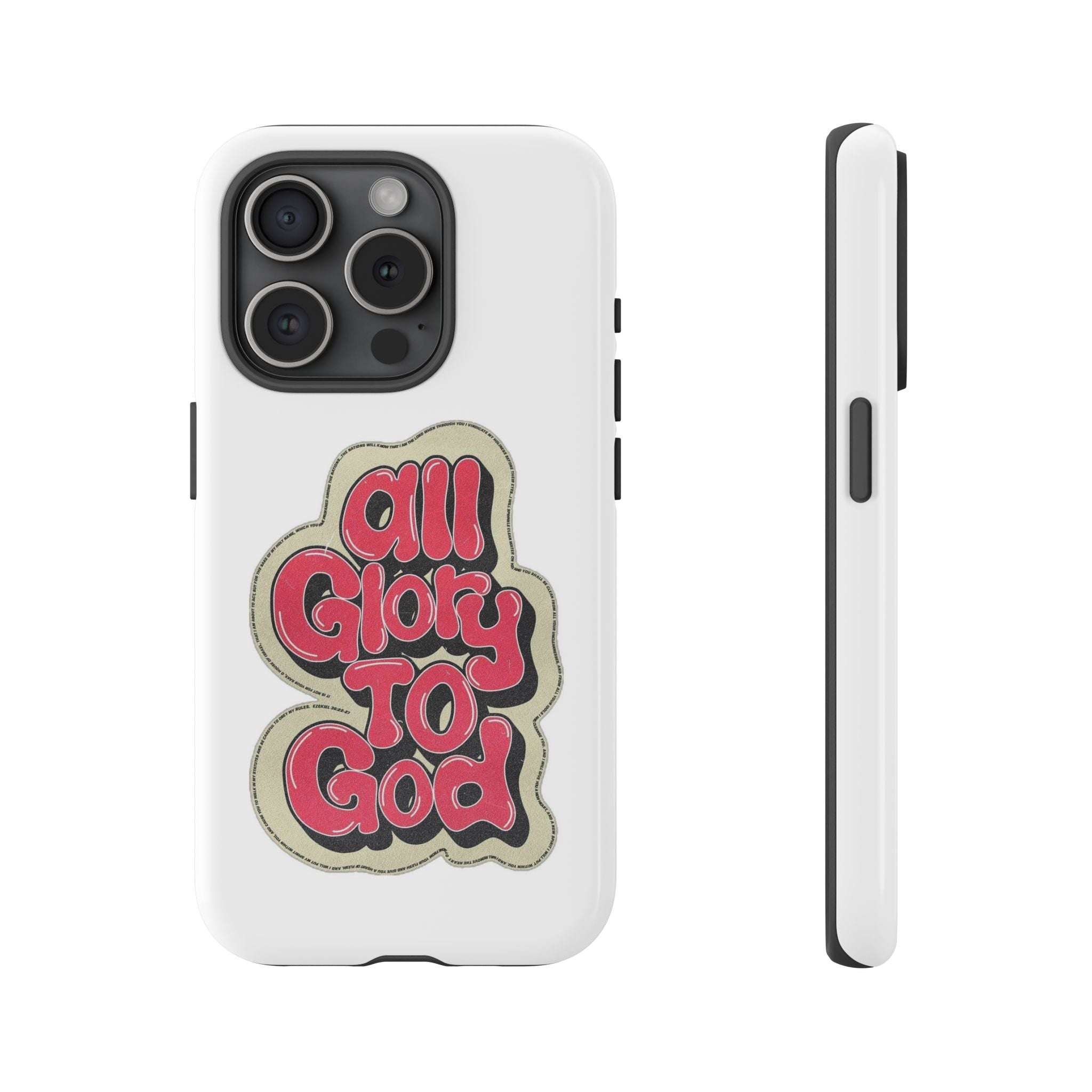 All Glory To God Phone Case