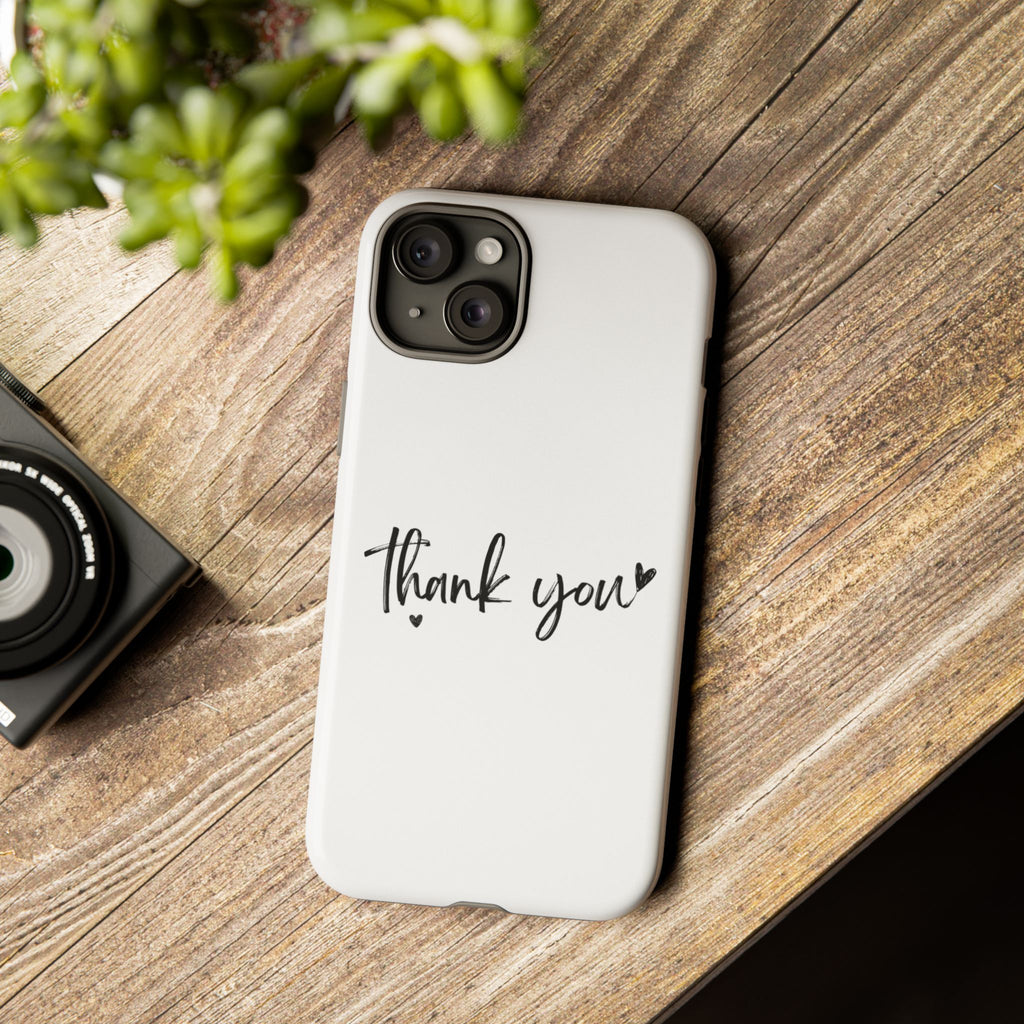 Thank You Phone Case – Stylish & Durable Protection