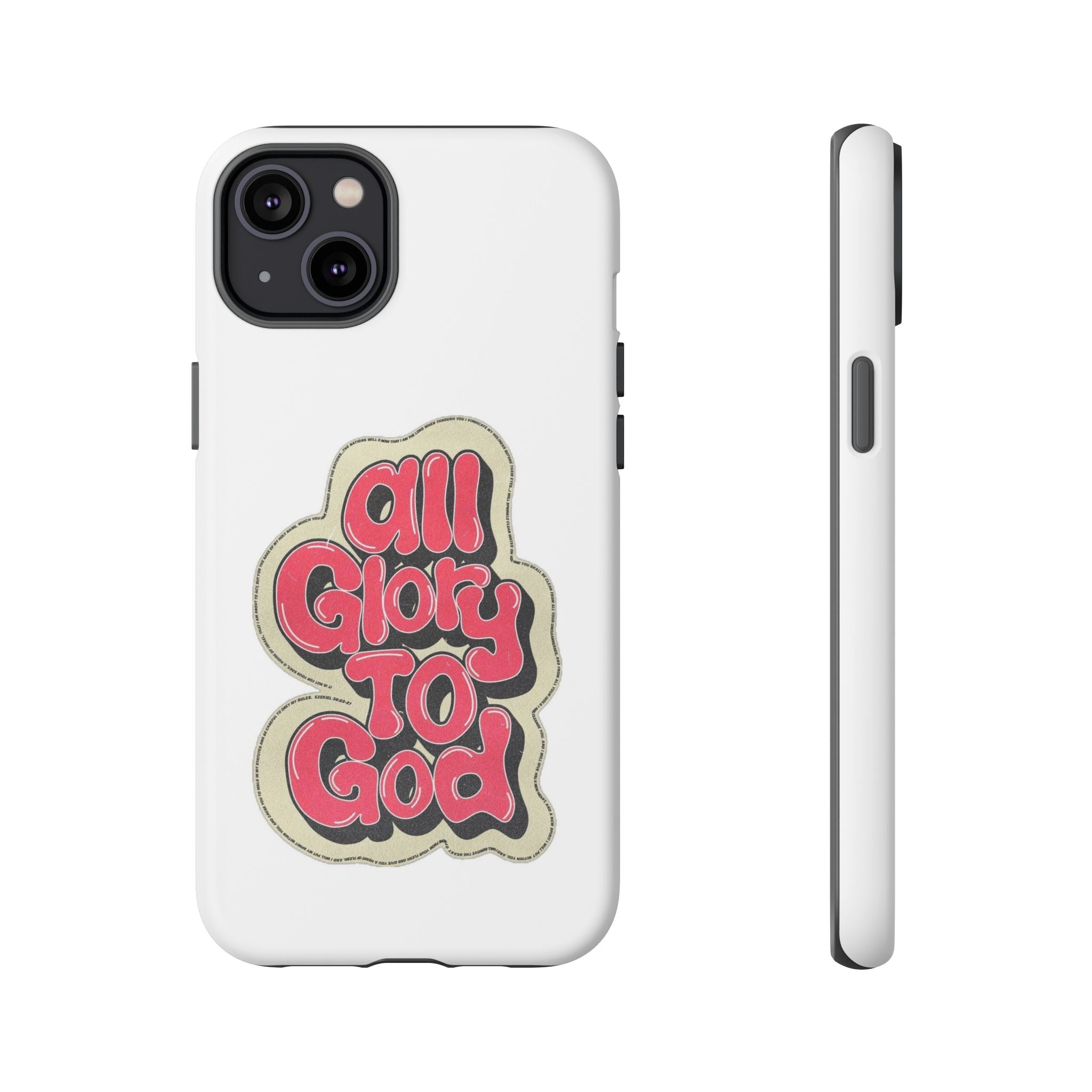 All Glory To God Phone Case