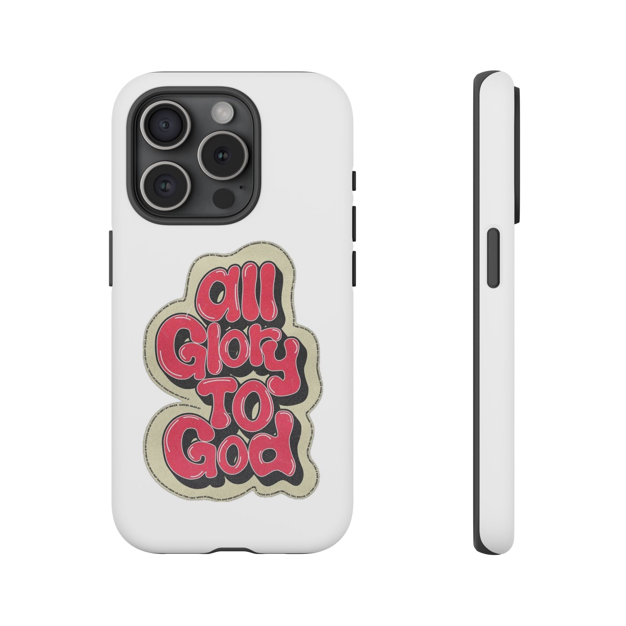 All Glory To God Phone Case