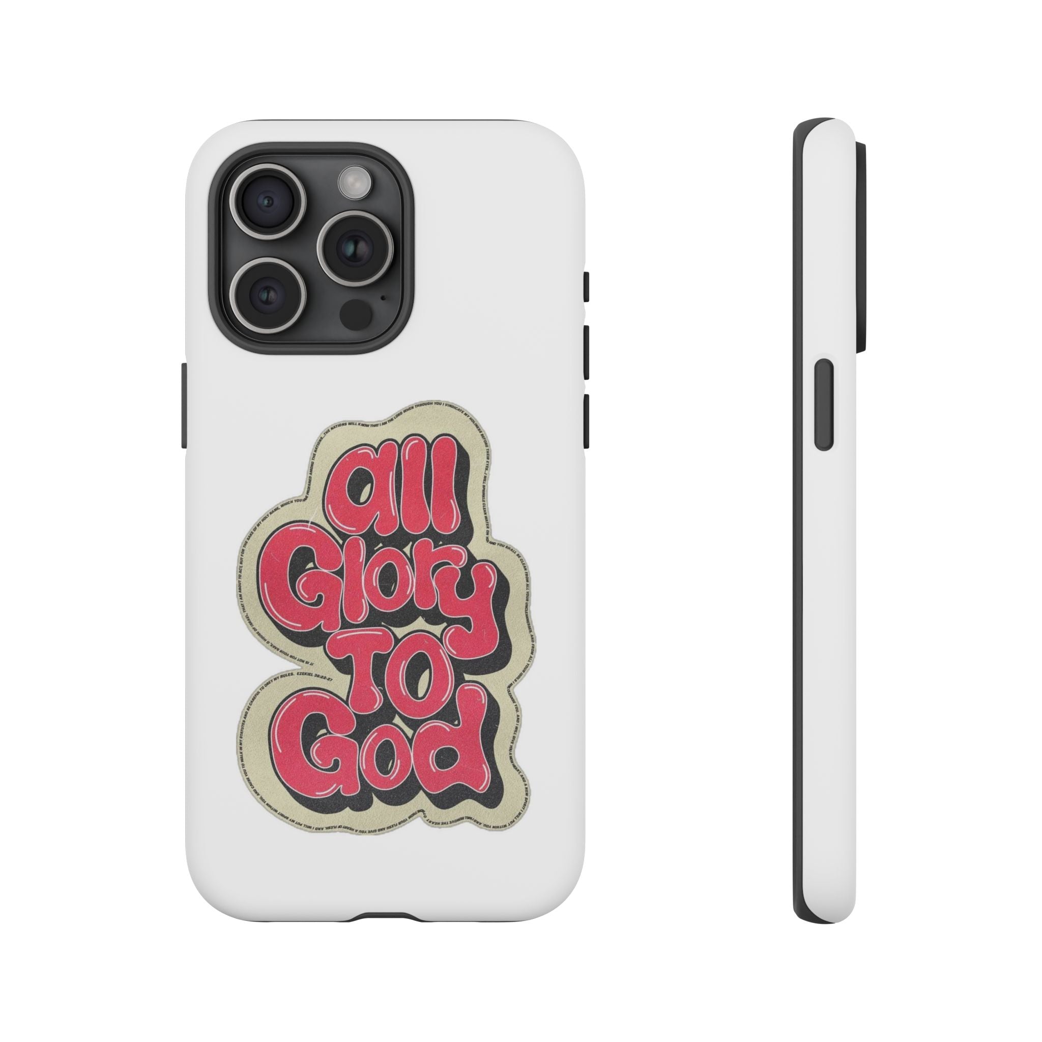 All Glory To God Phone Case