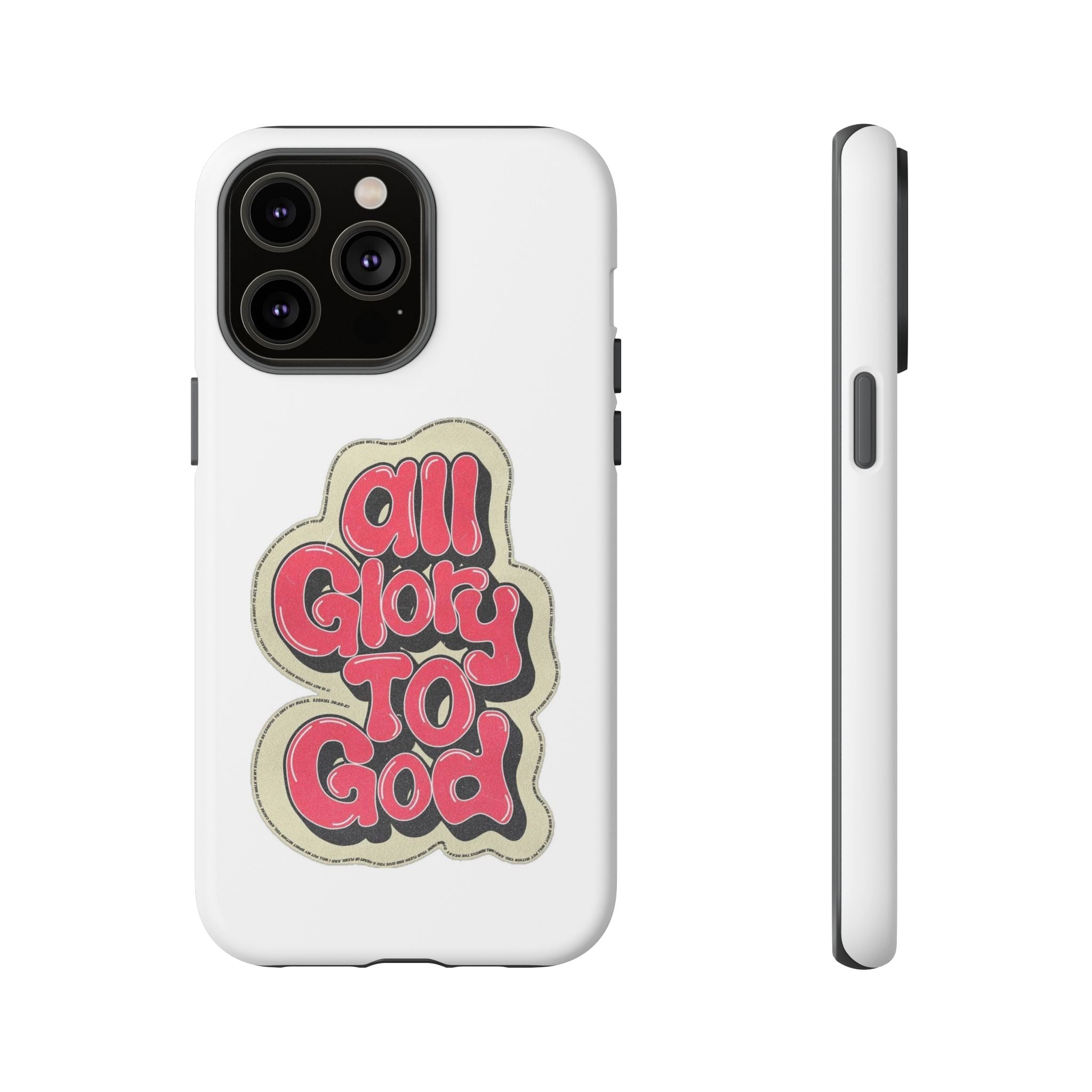 All Glory To God Phone Case