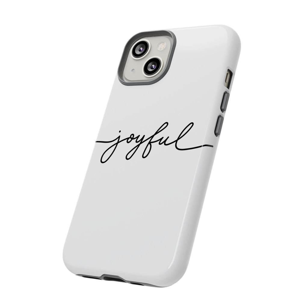Joyful Phone Case