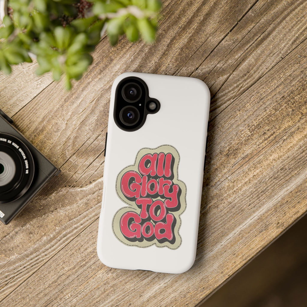 All Glory To God Phone Case