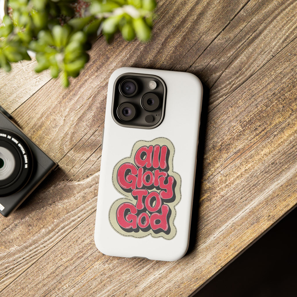 All Glory To God Phone Case