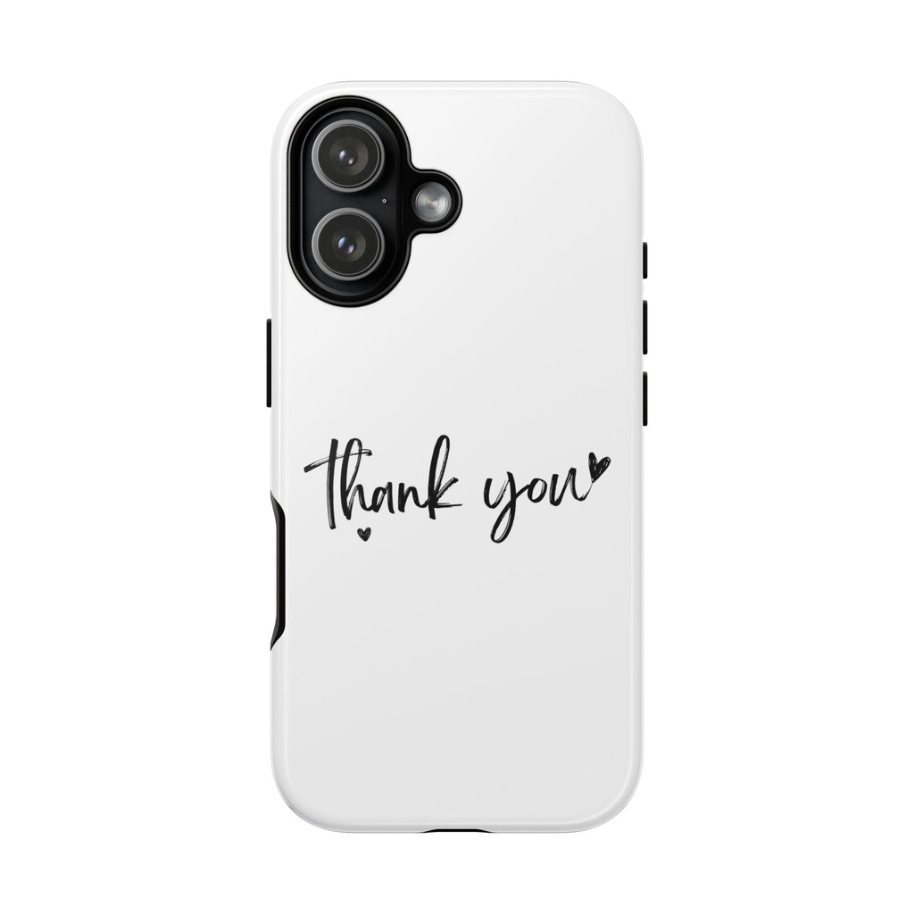 Thank You Phone Case – Stylish & Durable Protection