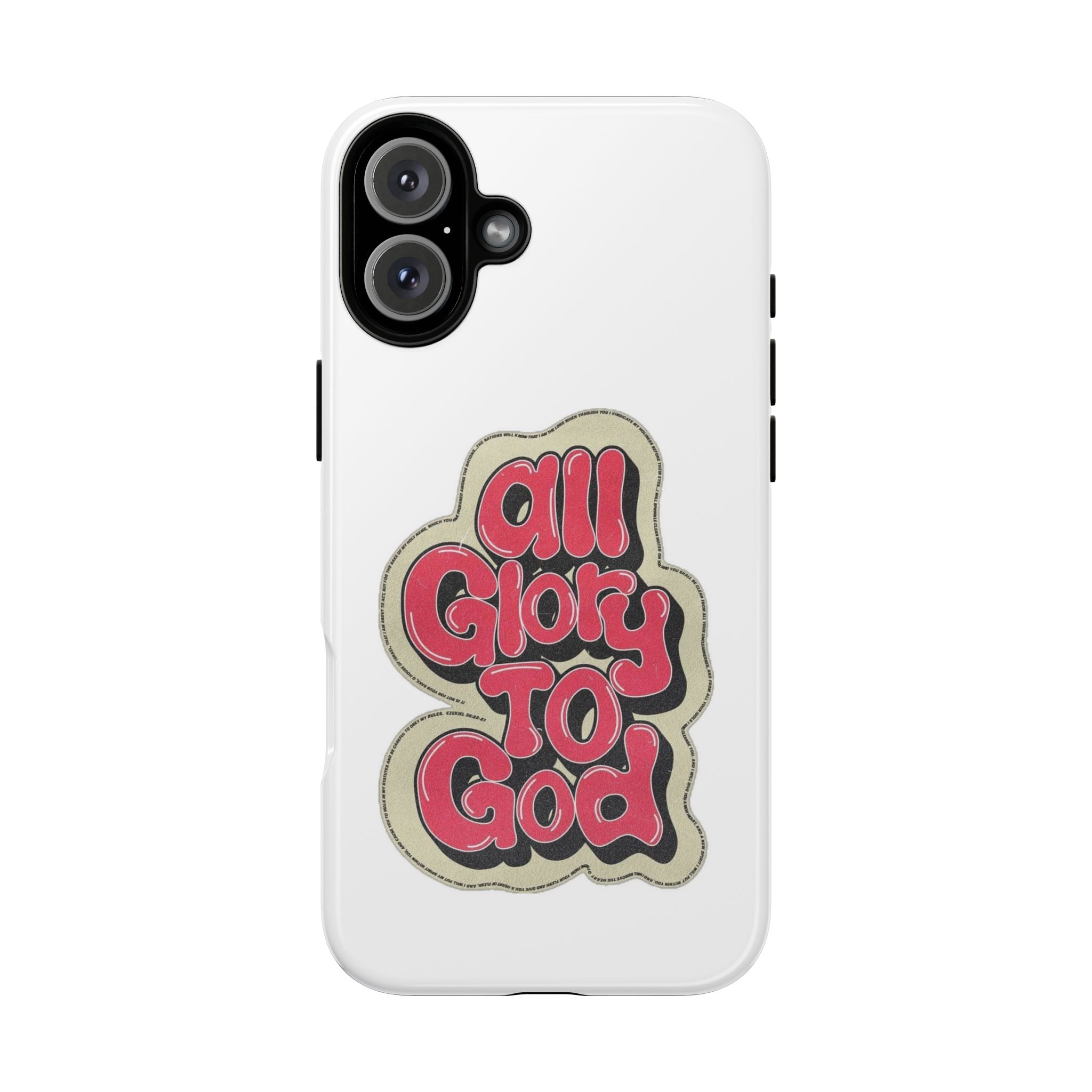 All Glory To God Phone Case
