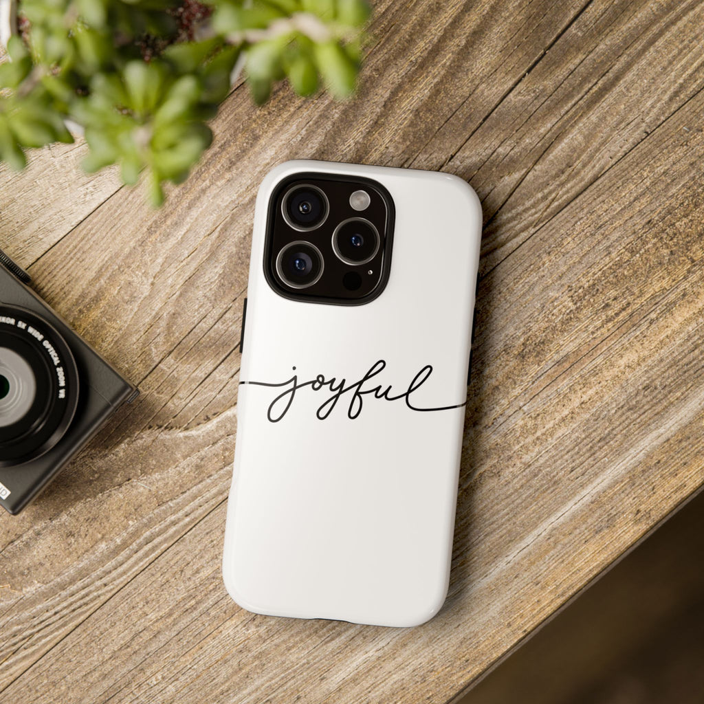 Joyful Phone Case